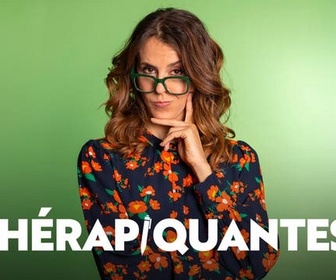Replay Thérapiquantes ! - Patrick Pouyanné