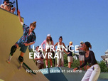 Replay La France en vrai - No comply, skate et sexisme