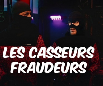 Replay Les Casseurs Fraudeurs
