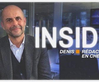 Replay Les capsules de l'Info en Vrai - Inside : Denis Girolami, rédacteur en chef à BFMTV