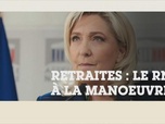 Replay Ça vous regarde - Retraites : le RN en solitaire