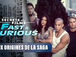 Replay Dans les secrets des films Fast & Furious - S3E1 - Episode 1: Aux origines de la saga