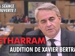 Replay La séance est ouverte ! - Commission Bétharram : Audition de Xavier Bertrand - 06/05/2025