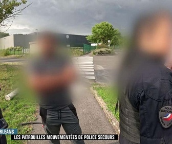 Replay Enquête d'action - Orléans : les patrouilles mouvementées de Police Secours (1/2)