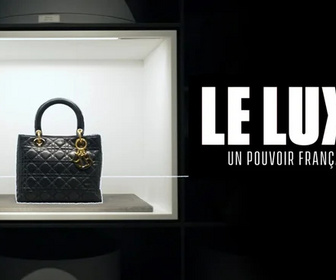 Replay Le luxe, un pouvoir français