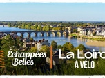 Replay Échappées belles - S16 E29 - La Loire à vélo