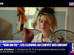 Replay Culture et vous - Dans Sur un fil, plongez dans l'univers des clowns d'hôpital, au chevet des enfants malades