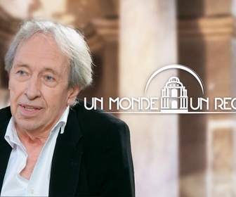 Replay Un monde, un regard - Pascal Bruckner