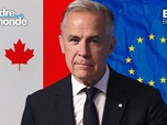 Replay L'ordre du monde - Mark Carney, le plus européen des Américains ?