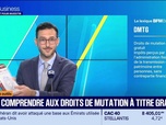 Replay Tout pour investir - La boîte à outils : Jérôme Bernecoli - Tout comprendre aux droits de mutation à titre gratuit - 31/08