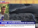 Replay 7 MINUTES POUR COMPRENDRE - 16.000 personnes en zone critique après l'explosion du barrage hydroélectrique de Kakhovka, en Ukraine