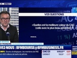 Replay BFM Bourse - Culture Bourse : Je souhaiterais connaître la meilleure valeur du CAC… Celle avec le plus beau potentiel… , par Julie Cohen-Heurton - 11/03