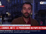 Replay BFM Première - Pape en France: entre 50.000 et 100.000 personnes attendues ce lundi dans les rues de Metz