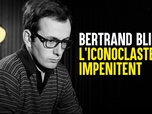 Replay Bertrand Blier, l'iconoclaste impénitent - 16/05/2024