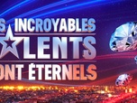 Replay Les incroyables talents sont éternels - Émission 1