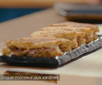 Replay Petits Plats en équilibre - Croque-monsieur aux sardines