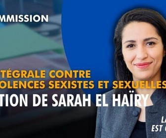 Replay La séance est ouverte ! - Loi intégrale contre les violences sexistes et sexuelles : audition de Sarah El Haïry - 18/09/2026