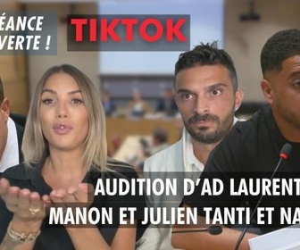 Replay La séance est ouverte ! - Effets psychologiques de TikTok : auditions d'AD Laurent, Manon et Julien Tanti et Nasdas