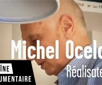 Replay Michel Ocelot - Kirikou - Ma vie d'artiste