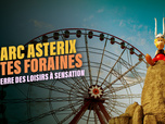 Replay Parc Astérix, fêtes foraines : la guerre des loisirs à sensation