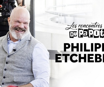 Replay Les rencontres du Papotin - Philippe Etchebest