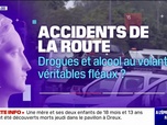 Replay A l'épreuve des faits - LA VÉRIF'- Accidents de la route: drogues et alcool au volant, véritables fléaux?