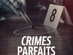Replay Crimes parfaits - 21/06/2024