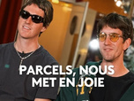 Replay Basique, l'essentiel de la musique - Parcels
