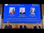 Replay Un Français, un Américain et un Britannique reçoivent le Nobel de physique pour leurs travaux...
