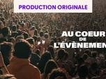 Replay Au coeur de l'événement