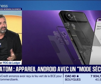 Replay Good Morning Business - French Tech : Ledger lance Atom, son appareil Android à 899 euros - 16/10