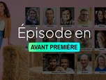 Replay L'amour est dans le pré - Les portraits - Épisode 1 - Partie 2