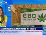Replay Morning Retail : Les produits alimentaires au CBD interdits, par Eva Jacquot - 12/05