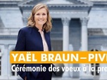 Replay Voeux de Madame Yaël Braun-Pivet à la presse - 22/01/2026