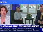 Replay Parlons info ! - Droits de douane : Bercy convoque les acteurs - 30/07