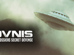 Replay Ovnis : les dossiers secret défense