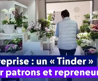Replay On a de l'info - Entreprise : un Tinder pour patrons et repreneurs
