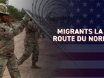 Replay Michel Scott en immersion dans une Amérique divisée - Les reportages de Michel Scott - Migrants, la route du nord