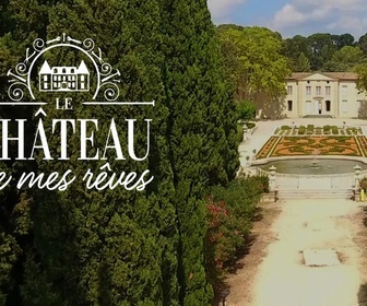 Replay Le château de mes rêves - Émission 305