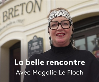 Replay La Belle Rencontre avec Magalie Le Floch