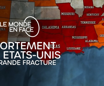 Replay Le monde en face - Avortement aux Etats-Unis : la grande fracture