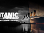 Replay Titanic en couleur : les nouvelles images