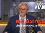 Replay Politiques, à table ! - Éric Martineau, député Les Démocrates de la Sarthe