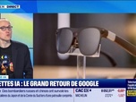 Replay Good Morning Business - Lunettes IA : le grand retour de Google