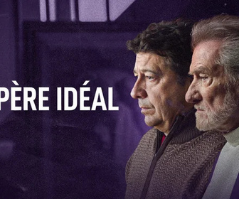 Replay Un père idéal