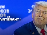 Replay Et maintenant ! - Groenland : Trump se dégonfle