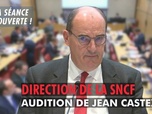Replay La séance est ouverte ! - Direction de la SNCF : audition de Jean Castex - 22/10/2025