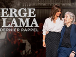 Replay Serge Lama, le dernier rappel