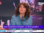 Replay Estelle Midi - PSG Champion d'Europe : la fête gachée ?