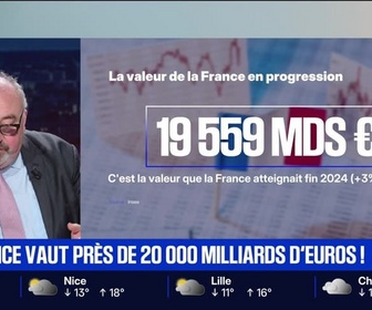 Replay BFM Première - BFM éco : La France vaut près de 20 000 milliards d'euros ! - 07/11
